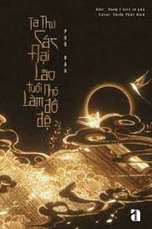 Ta Thu Các Tiểu Lão Đại Làm Đồ Đệ