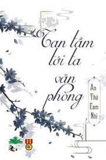 Tan Làm Đến Văn Phòng Của Tôi