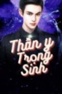 Thần Y Trọng Sinh