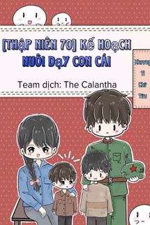 Thập Niên 70: Kế Hoạch Nuôi Dạy Con Cái