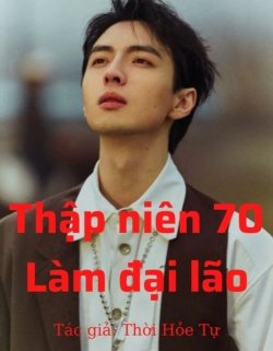 Thập Niên 70: Xuyên Sách Làm Đại Lão