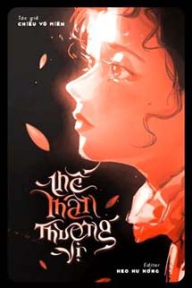 Thế Thân Thượng Vị - Chiếu Vô Miên