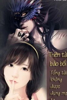 Thiên Tài Bảo Bối: Tổng Tài Không Được Đụng Mẹ Ta