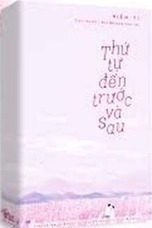 Thứ Tự Đến Trước Và Sau
