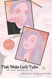 Tình Nhân Cuối Tuần Trở Thành Lão Bản Của Tôi 2