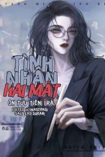 Tình Nhân Hai Mặt - Ôn Tửu Tiên Trà