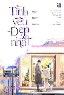 Tình Yêu Đẹp Nhất - Thuỷ Thuỷ Thanh
