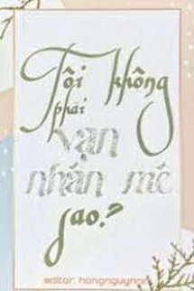 Tôi Không Phải Vạn Nhân Mê Sao?