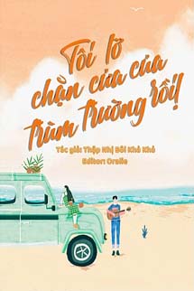 Tôi Lỡ Chặn Cửa Của Trùm Trường Rồi!