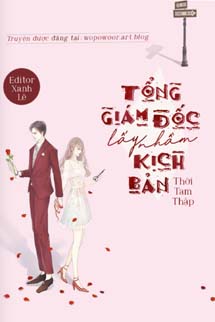 Tổng Giám Đốc Lấy Nhầm Kịch Bản