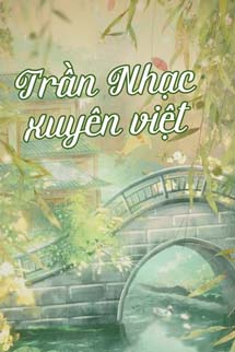 Trần Nhạc Xuyên Việt - Linh Giác Tử