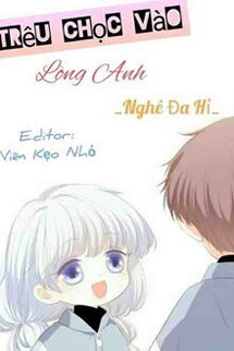 Trêu Chọc Vào Lòng Anh