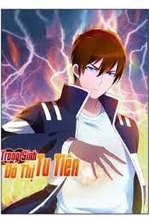 Trọng Sinh Tu Tiên Tại Đô Thị