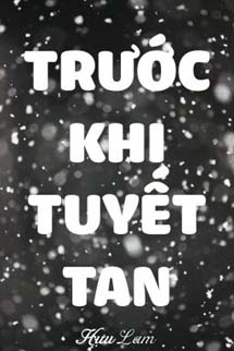 Trước Khi Tuyết Tan - Hựu Lam
