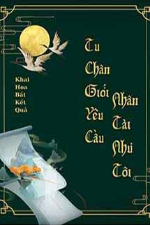 Tu Chân Giới Yêu Cầu Nhân Tài Như Tôi