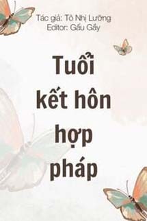 Tuổi Kết Hôn Hợp Pháp - Tô Nhị Lưỡng