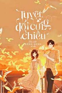 Tuyệt Đối Cưng Chiều