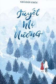 Tuyết Mị Nương - Giá Oản Chúc