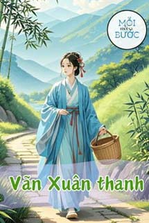 Vãn Xuân Thanh - Trường Thanh Trường Bạch