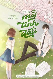 Vẽ Lại Mối Tình Đầu - Tây Tây Đặc