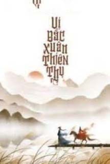 Vị Bắc Xuân Thiên Thụ