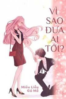 Vì Sao Đưa Ai Tới - Miêu Liễu Cá Mễ