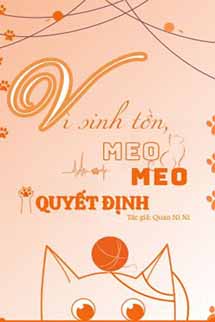 Vì Sinh Tồn, Meo Meo Quyết Định
