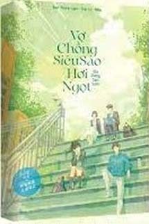 Vợ Chồng Siêu Sao Hơi Ngọt