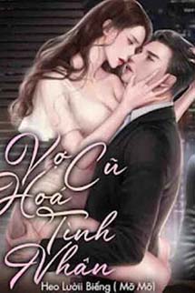 Vợ Cũ Hóa Tình Nhân