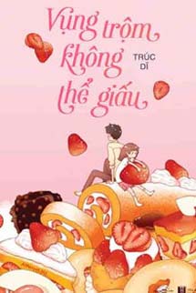 Vụng Trộm Không Thể Giấu