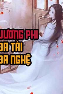 Vương Phi Đa Tài Đa Nghệ