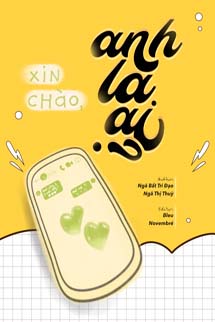 Xin Chào, Anh Là Ai? – Ngã Bất Tri Đạo Ngã Thị Thùy