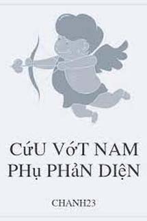 Xuyên Sách: Cứu Vớt Nam Phụ Phản Diện