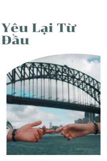 Yêu Lại Từ Đầu - Chủng Qua