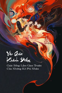 Yêu Quái Khách Điếm – Cuộc Sống Lắm Gian Truân Của Những Kẻ Phi Nhân